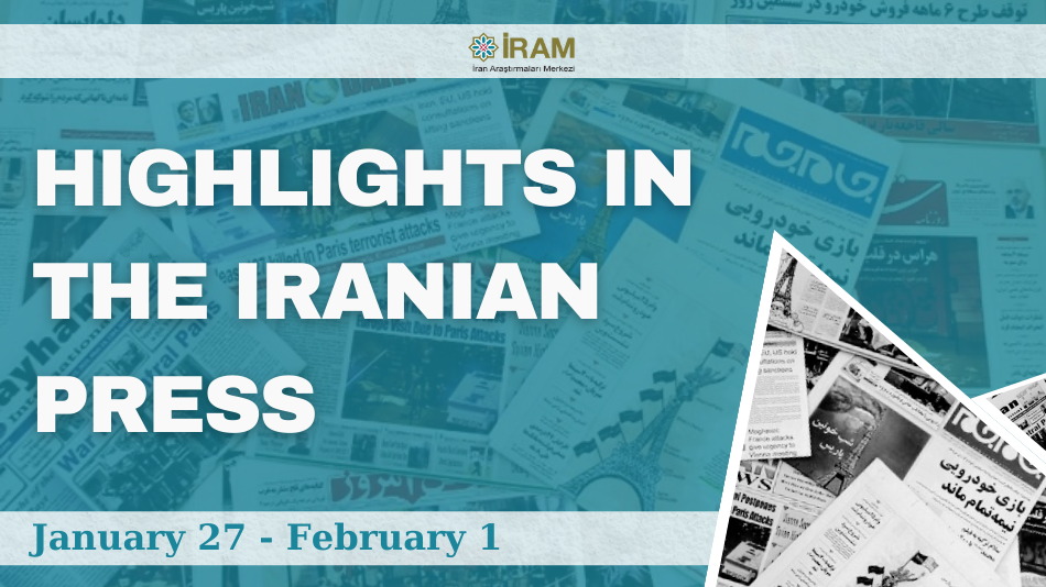 Highlights in the Iranian Press (January 27 - February 1)