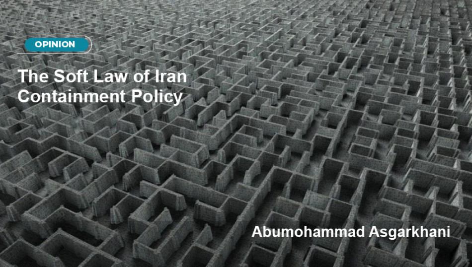 The Soft Law of Iran Containment Policy