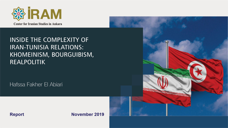 Inside The Complexity Of Iran-Tunisia Relations: Khomeinism, Bourguibism, Realpolitik