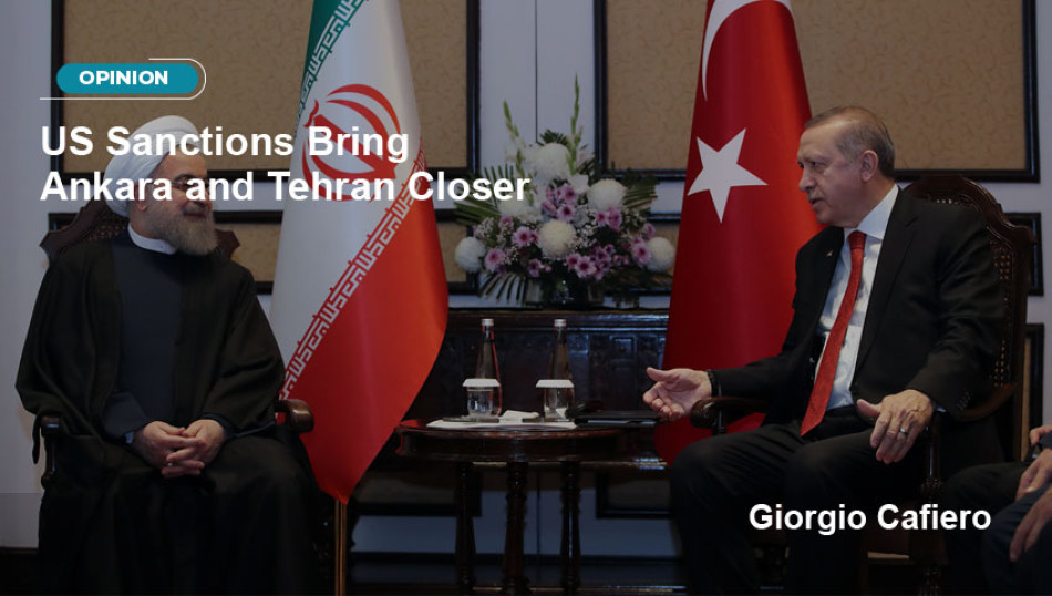 US Sanctions Bring Ankara and Tehran Closer