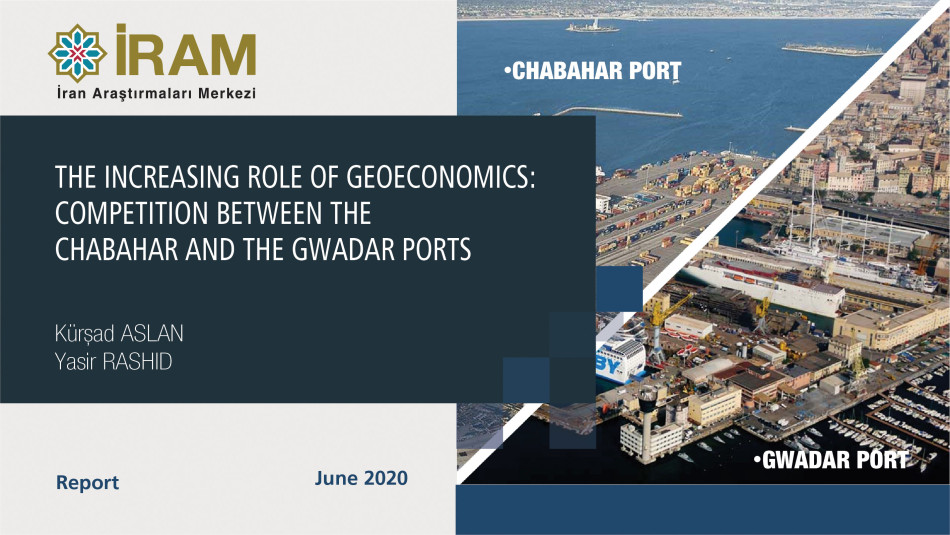 The Increasing Role of Geoeconomics: Competition between the Chabahar and the Gwadar Ports