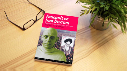 Foucault ve İran Devrimi: Toplumsal Cinsiyet ve İslamcılığın Ayartmaları