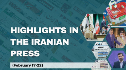 Highlights in the Iranian Press (February 17-22)
