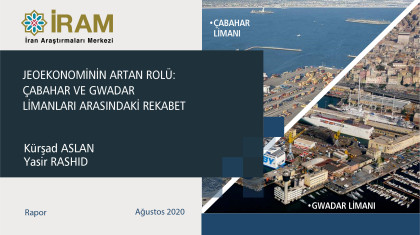 Jeoekonominin Artan Rolü: Çabahar ve Gwadar Limanları Arasındaki Rekabet