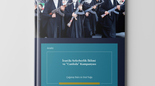 İran’da Seferberlik İklimi ve Canfeda Kampanyası