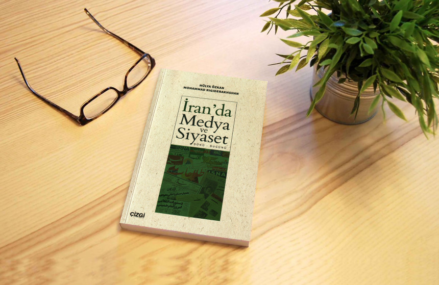 İran’da Medya ve Siyaset: Dünü-Bugünü