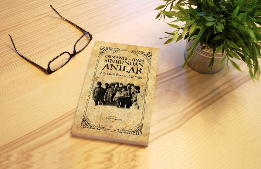 Osmanlı-İran Sınırından Anılar