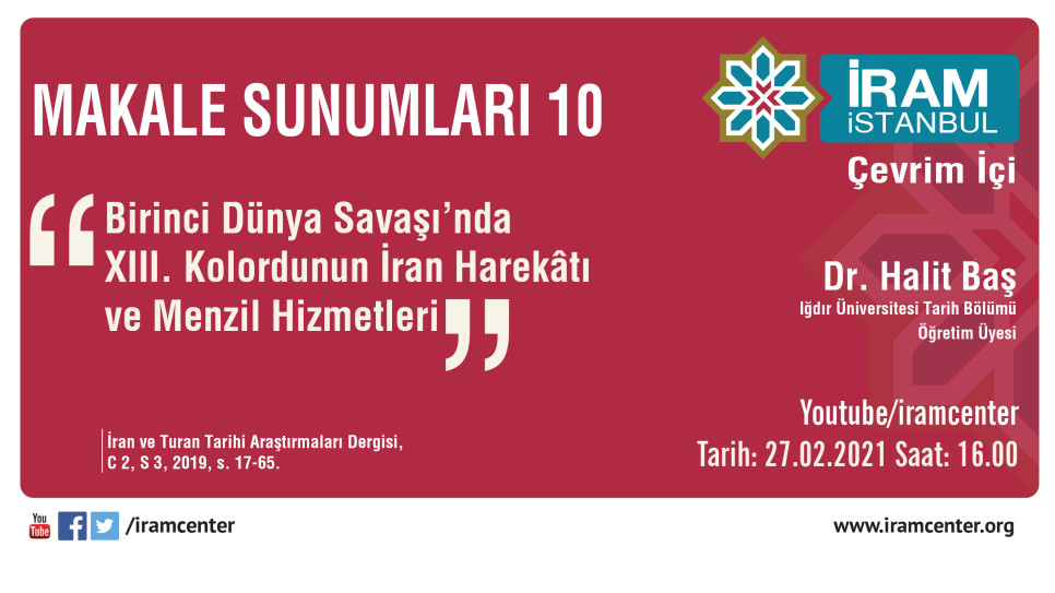 Birinci Dünya Savaşı’nda XIII. Kolordunun İran Harekâtı ve Menzil Hizmetleri