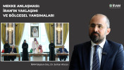 Mekke Anlaşması: İran’ın Yaklaşımı ve Bölgesel Yansımaları